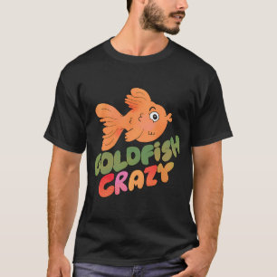 Goldfisch Verrückt (Grün) T-Shirt