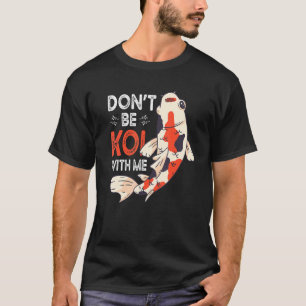 Goldfish Koi Food Pond Food Koi und Goldfish Japan T-Shirt