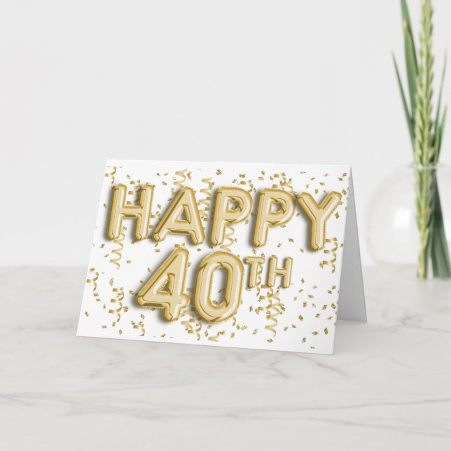 Goldfoil Balloons Glücklich 40. Geburtstag Karte (Vorderseite)