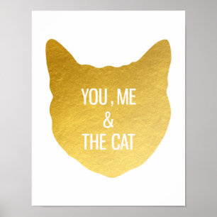 Goldfolie Katze Du mir und das Lieblingsgeschenk f Poster