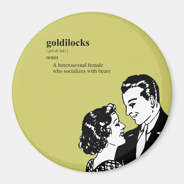 GOLDILOCKS MAGNET (Vorne)