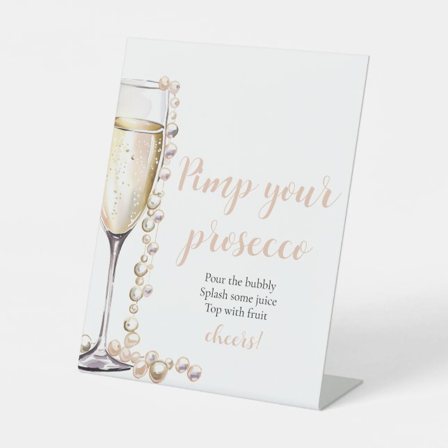 Goldperlen und Prosecco Pimp Ihr Prosecco Mimosa Sockelschild (Vorderseite)