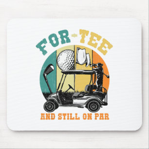 Golf 40. Geburtstag Vierzig noch auf Par Funny 40  Mousepad