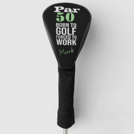 Golf 50. Geburtstag geboren mit Golfschlägern Headcover