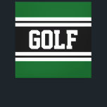 GOLF Athletic Fun Green Schwarz-weiß Racing Streif Leinwanddruck<br><div class="desc">Dieses sportliche Design zeichnet sich durch feinen athletischen Text in breiten,  zweifarbigen,  weißen Rennstreifen vor waldgrünem Hintergrund aus.</div>
