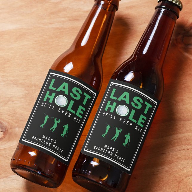 Golf Bachelor Party Letztes Loch wird er immer sch Bierflaschenetikett (Von Creator hochgeladen)