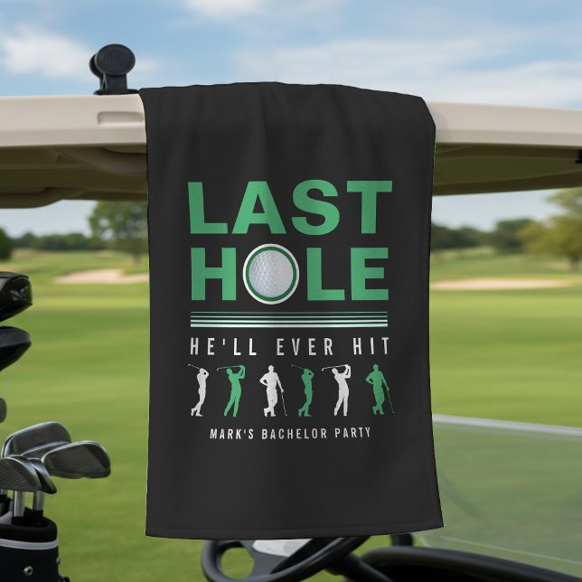 Golf Bachelor Party Letztes Loch wird er immer sch Golfhandtuch (Golf Bachelor Party Last Hole He'll Ever Hit Black Golf Towel
)