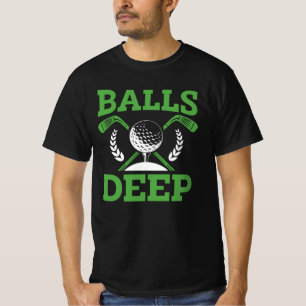 Golf Balls Deep   Funny Golfer Spaß T-Shirt