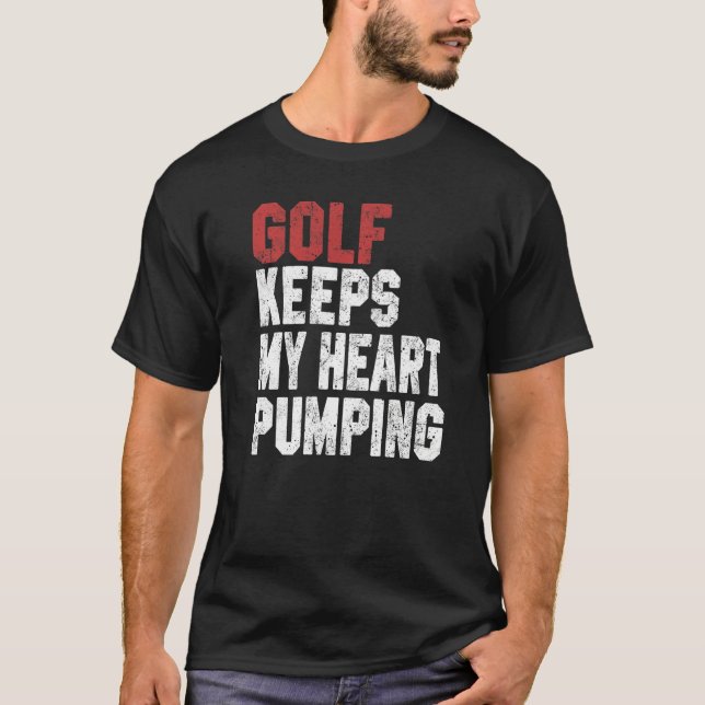 Golf Behalte mein Herz, für Männer Golf zu fördern T-Shirt (Vorderseite)