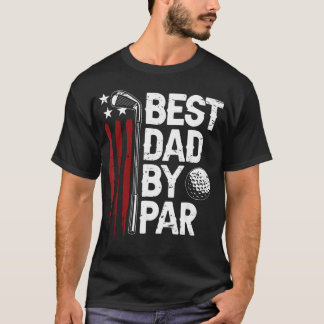 Golf Bester Vater Par Daddy Golfer Amerikanische F T-Shirt