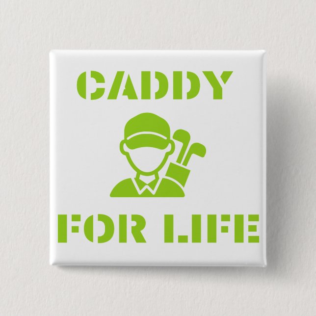 Golf Caddy fürs Leben Zitat Limettengrün Button (Vorderseite)