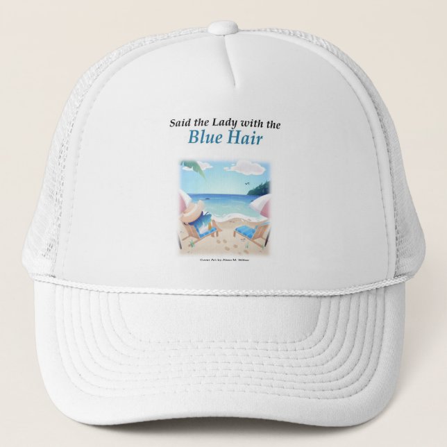 Golf Cap: Sagte die Dame mit der blauen Haare Truckerkappe (Vorderseite)