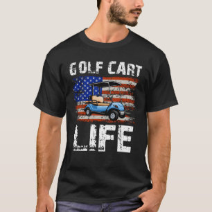 Golf Cart Life Funny Golf Cart mit US-Flagge T-Shirt