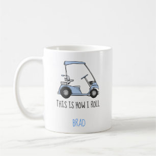 Golf Cart Life So nehme ich Blue Cart Tasse
