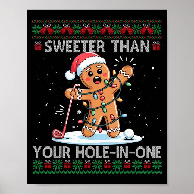 Golf Christmas Gingerbread Sweeter Than Your Hole- Poster (Vorne)