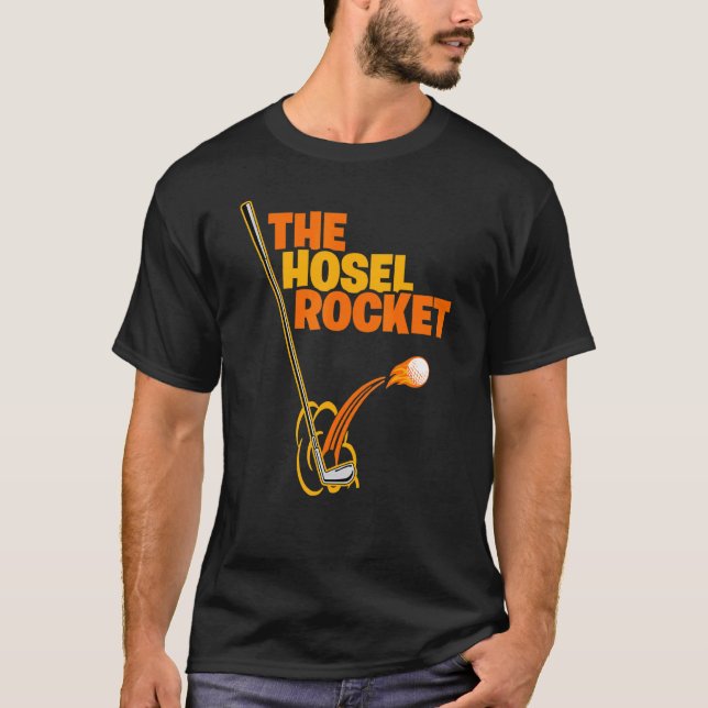 Golf Club Shot The Hosel Rocket Golfer Ball Stroke T-Shirt (Vorderseite)