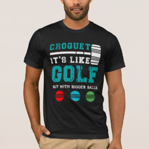 Golf Croquet Game Ball Mallet Wickets Geschenk Ide T-Shirt