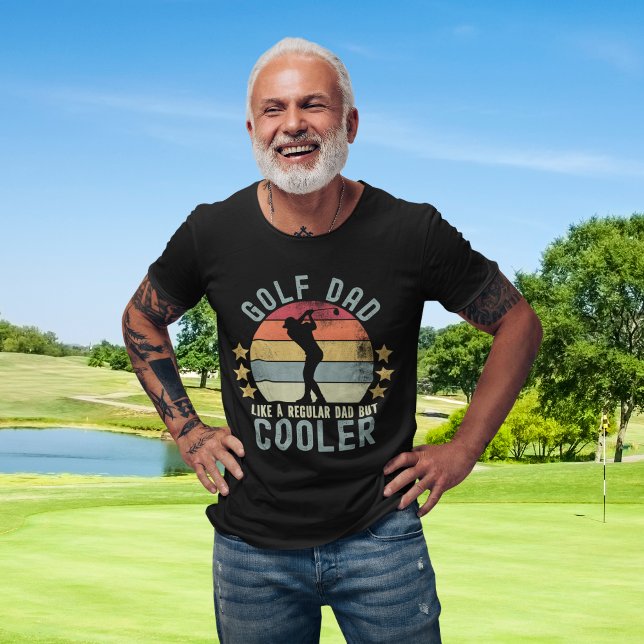 Golf Dad Like a Regular Dad But Cooler T-Shirt (Von Creator hochgeladen)