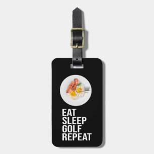Golf Eat Sleep Golf Wiederholung Gepäckanhänger