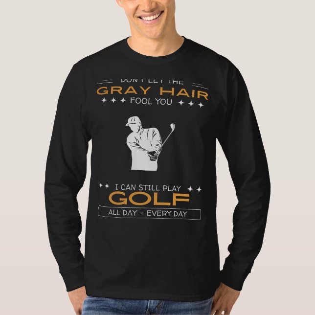 Golf Enthusiast Tee - Defy Gray Hair, Tee Time Any (Vorderseite)