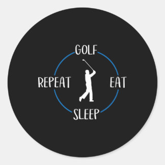 Golf essen Sleep Wiederholung Geschenk für Golfer  Runder Aufkleber