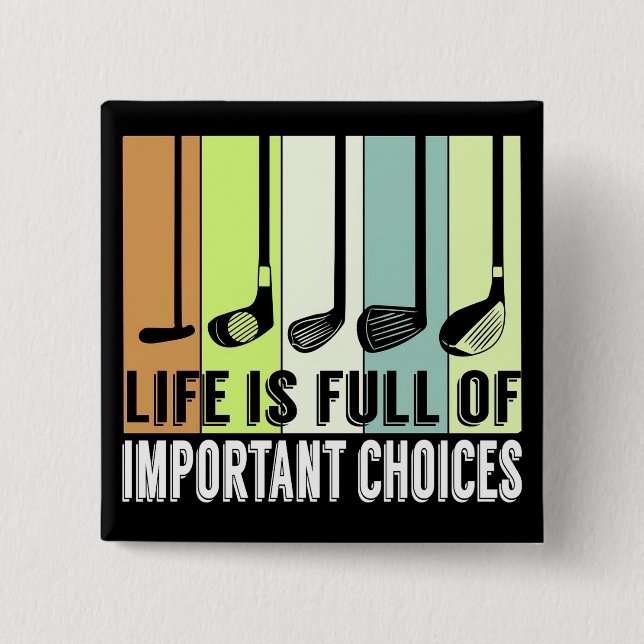 Golf Funny Life Chores Clubs Button (Vorderseite)