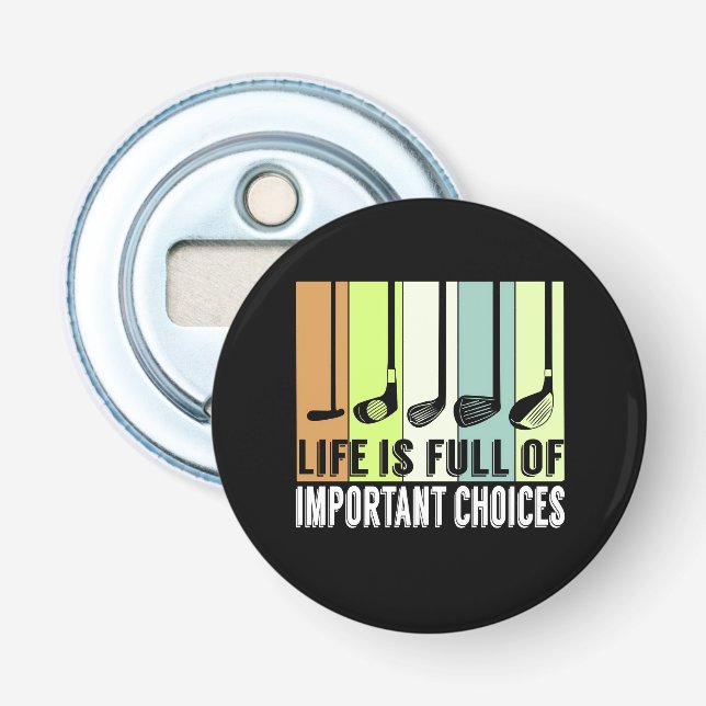 Golf Funny Life Chores Clubs Flaschenöffner (Vorderseite)