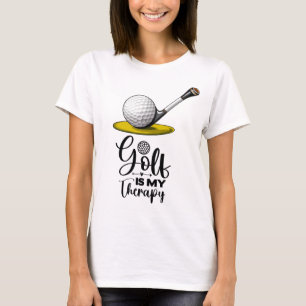 Golf Funny Sprichwort für Golfer T-Shirt