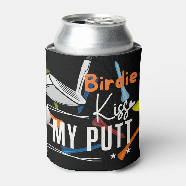 Golf Funny Sprichwort Kiss My Putt Dosenkühler (Kanne Vorderseite)