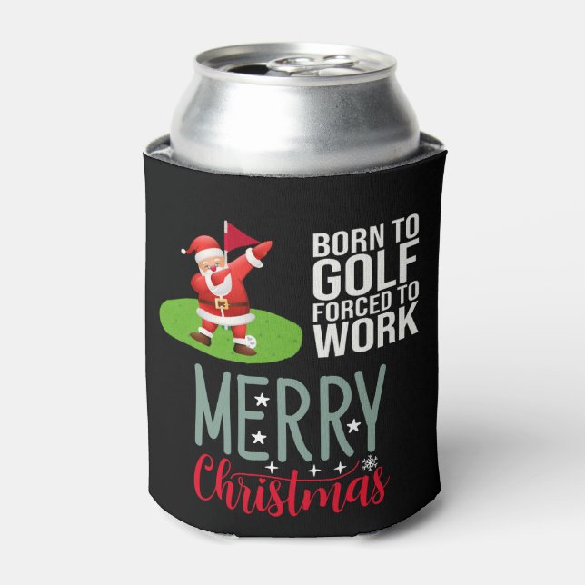 Golf Funny Sprichwort Santa Claus Geborener Golfpl Dosenkühler (Kanne Vorderseite)