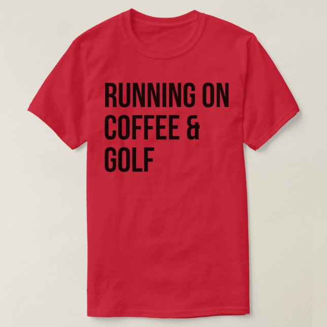 Golf Funny Sprichwort T-Shirt (Design vorne)