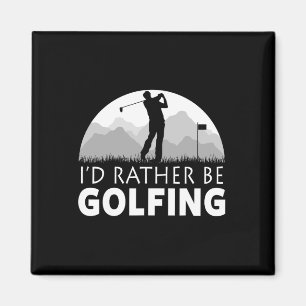 Golf Ich würde lieber Golf spielen Lustiges Golf Magnet