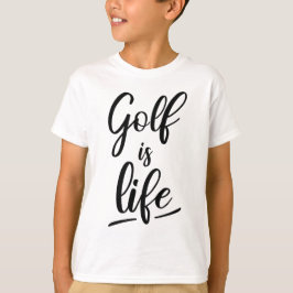 Golf is life T-Shirt