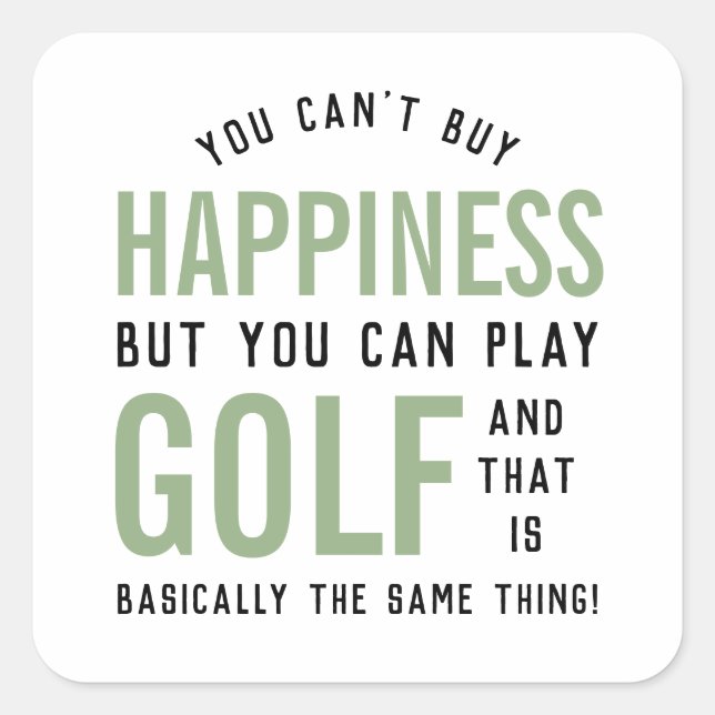 Golf ist Glück Funny Golf Lover Geschenke Quadratischer Aufkleber (Vorderseite)