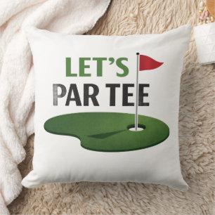 Golf Let's Par Tee für Golfer Kissen