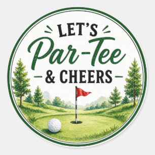 Golf Let's Par Tee & Prost zum Golfer Party Runder Aufkleber