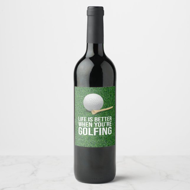 Golf Life ist besser, Sie Golf Golfer Party Weinetikett (Vorderseite)
