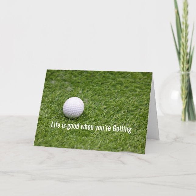 Golf Life ist gut, wenn Sie Golf spielen Karte (Vorderseite)