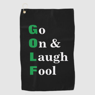 Golf Mach Weiter Lachen Dummkopf Schwarz Lustig Golfhandtuch