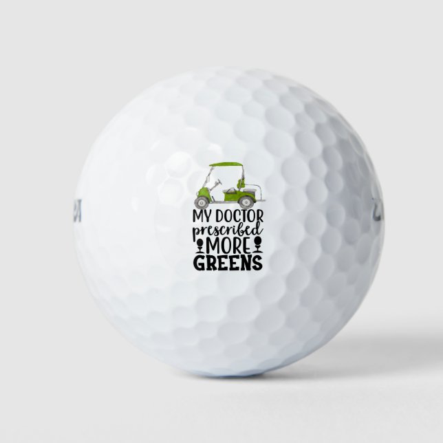 Golf Mein Arzt hat mehr Grün verschrieben Golfball (Vorderseite)
