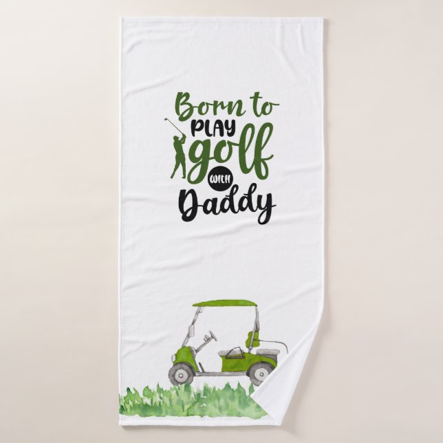 GOLF Né pour jouer au golf avec papa pour golfeur (Serviette de bain)