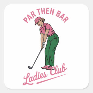 Golf Par Dann Bar Damenclub Golf Golfspielerin Quadratischer Aufkleber