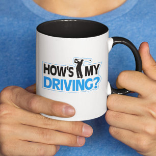 Golf Pun Mug - How's My Driving Tasse