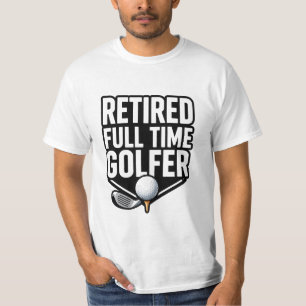 Golf Rentner Vollzeit-Golfer Lustiger Ruhestand  T-Shirt