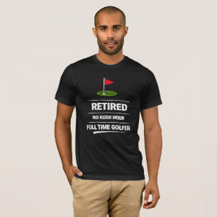 Golf Rentner Vollzeit-Golfer T-Shirt
