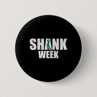 Golf Shank Woche T-Shirt Lustiger Golf Button