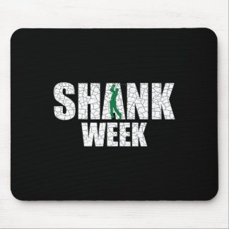 Golf Shank Woche T-Shirt Lustiger Golf Mousepad