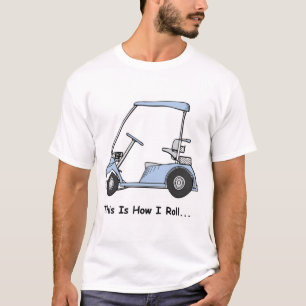 Golf So rolle ich T-Shirt