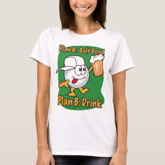 Golf spielen des Plan-B T-Shirt