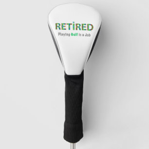 Golf spielen ist ein Job Golf Headcover